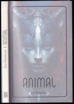 Dita Malečková: Animal