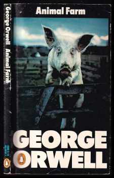 George Orwell: Animal Farm