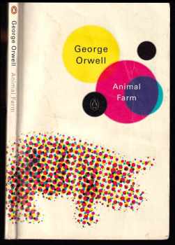 George Orwell: Animal Farm