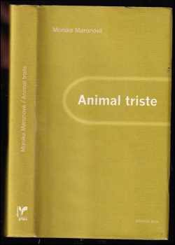 Monika Maron: Animal triste