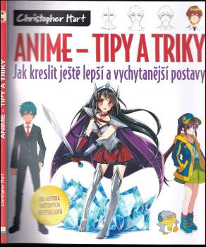 Christopher Hart: Anime - tipy a triky
