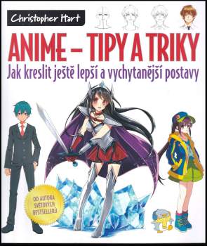 Christopher Hart: Anime - tipy a triky
