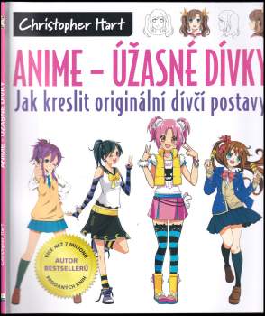 Christopher Hart: Anime - úžasné dívky