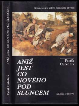 Aniž jest co nového pod sluncem