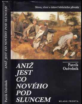 Aniž jest co nového pod sluncem