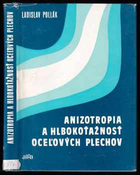 Anizotropia a hlbokoťažnosť oceľových plechov