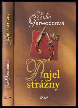 Julie Garwood: Anjel strážny