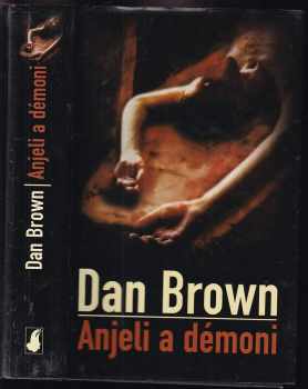 Anjeli a démoni - Dan Brown (2004, Slovart) - ID: 683660