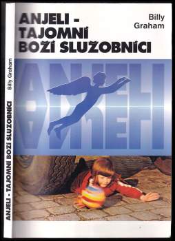 Anjeli - tajomní boží služobníci