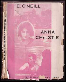 Eugene O'Neill: Anna Christie : hra o čtyřech obrazech