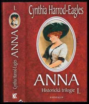 Anna : historická trilogie I - 1. díl
