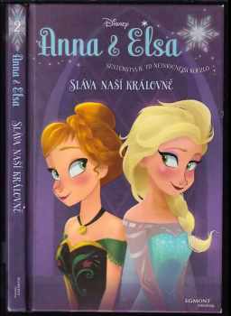 Anna & Elsa : Sláva naší královně - Erica David (2015, Egmont) - ID: 1870621