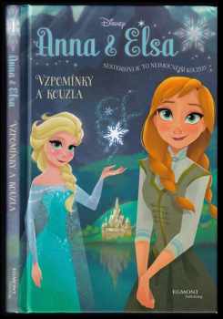 Anna & Elsa : Vzpomínky a kouzla - Erica David (2015, Egmont) - ID: 1870620