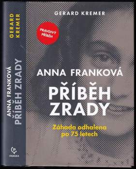 Anna Franková: příběh zrady : záhada odhalena po 75 letech