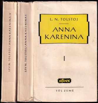 Lev Nikolajevič Tolstoj: Anna Karenina I + II