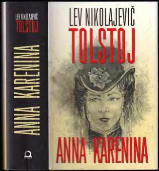 Lev Nikolajevič Tolstoj: Anna Karenina