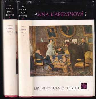 Lev Nikolajevič Tolstoj: Anna Kareninová