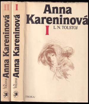 Lev Nikolajevič Tolstoj: Anna Kareninová