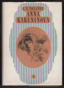 Lev Nikolajevič Tolstoj: Anna Kareninová