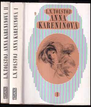 Lev Nikolajevič Tolstoj: Anna Kareninová I + II - Anna Karenina - KOMPLET