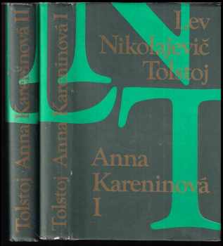 Lev Nikolajevič Tolstoj: Anna Kareninová