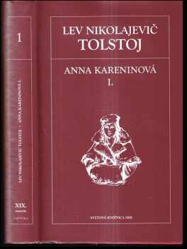 Anna Kareninová : I - Lev Nikolajevič Tolstoj (2005, Petit Press) - ID: 3079301