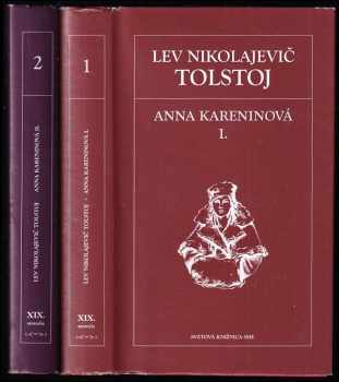 Lev Nikolajevič Tolstoj: Anna Kareninová I + II