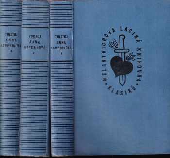 Anna Kareninová : Díl 1-3 - Lev Nikolajevič Tolstoj, Lev Nikolajevič Tolstoj, Lev Nikolajevič Tolstoj, Lev Nikolajevič Tolstoj (1929, Melantrich) - ID: 736533