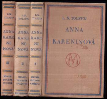 Lev Nikolajevič Tolstoj: Anna Kareninová - Anna Karenina 1-3, KOMPLET