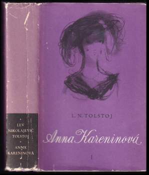 Lev Nikolajevič Tolstoj: Anna Kareninová