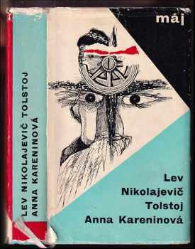 Lev Nikolajevič Tolstoj: Anna Kareninová