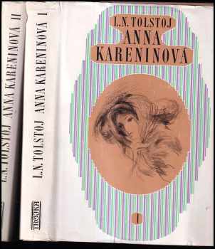 Lev Nikolajevič Tolstoj: Anna Kareninová