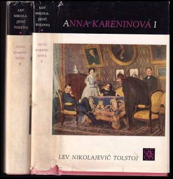 Lev Nikolajevič Tolstoj: Anna Kareninová