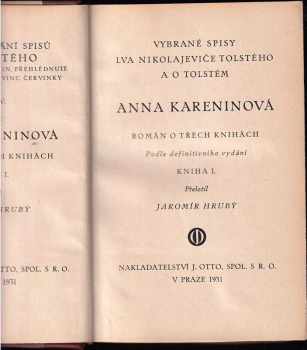 Lev Nikolajevič Tolstoj: Anna Kareninová : Román o třech knihách. Kniha I - III