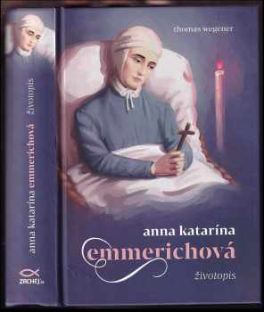 Anna Katharina Emmerich: Anna Katarína Emmerichová