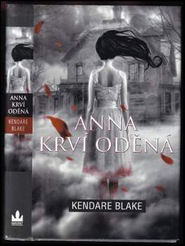 Kendare Blake: Anna krví oděná