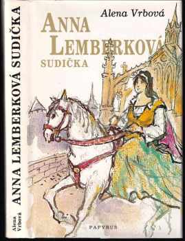 Alena Vrbová: Anna Lemberková sudička