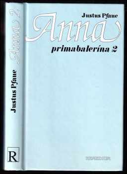 Justus Pfaue: Anna primabalerína 2