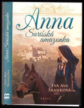 Anna - Šarišská amazonka