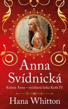 Hana Whitton: Anna Svídnická