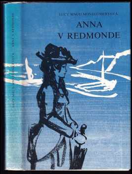 Lucy Maud Montgomery: Anna v Redmonde