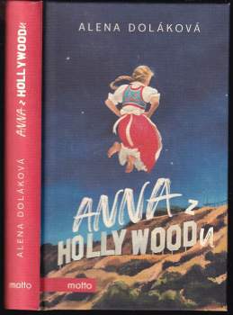 Doláková Alena: Anna z Hollywoodu