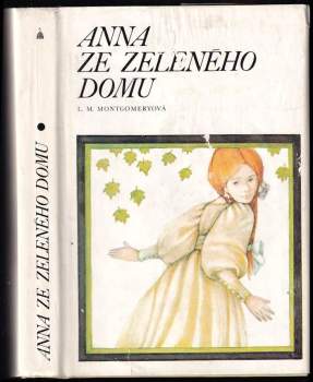 Lucy Maud Montgomery: Anna ze Zeleného domu