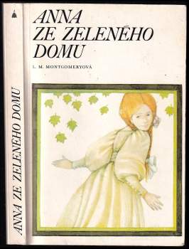 Lucy Maud Montgomery: Anna ze Zeleného domu