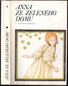 Lucy Maud Montgomery: Anna ze Zeleného domu