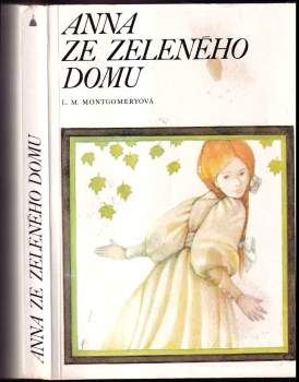 Lucy Maud Montgomery: Anna ze Zeleného domu