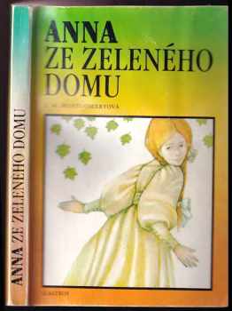 Lucy Maud Montgomery: Anna ze Zeleného domu