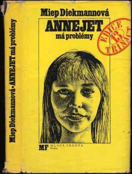 Annejet má problémy - Miep Diekmann (1978, Mladá fronta) - ID: 90753