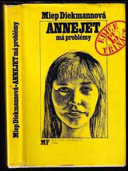 Annejet má problémy - Miep Diekmann (1978, Mladá fronta) - ID: 748943