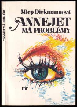 Miep Diekmann: Annejet má problémy